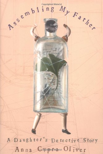 Assembling My Father: A Daughter's Detective Story