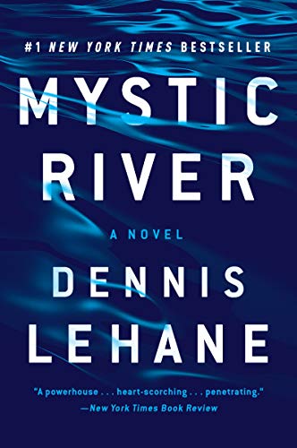 Mystic River: A Novel