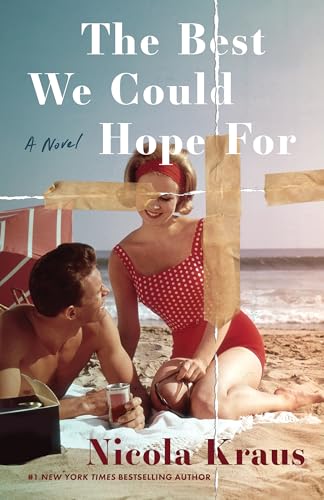 The Best We Could Hope For: A Novel