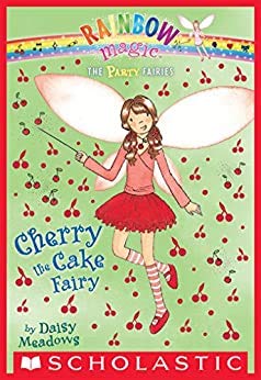Cherry the Cake Fairy [Rainbow Magic Party Fairies]