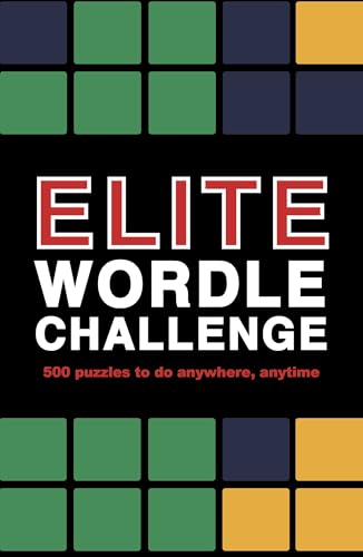 Elite Wordle Challenge: 500 Puzzles to do anywhere, anytime (Puzzle Challenge, 9)
