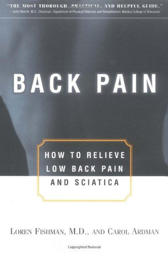 Back Pain: How to Relieve Low Back Pain and Sciatica