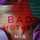 Bad Mother