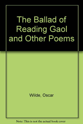 The Ballad of Reading Gaol and Other Poems (Dover Thrift Editions)