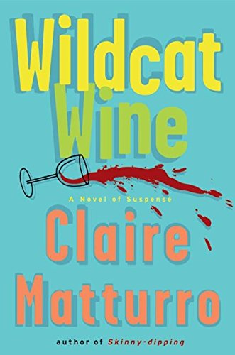 Wildcat Wine: A Novel of Suspense