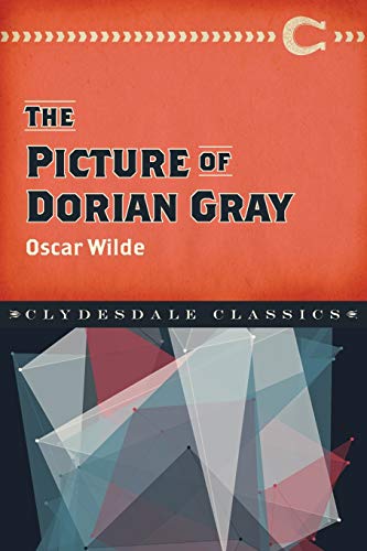 The Picture of Dorian Gray (Clydesdale Classics)