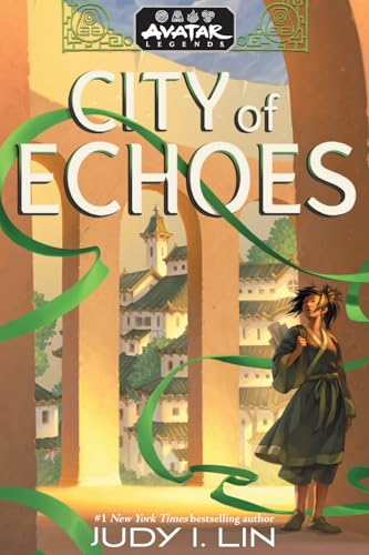 Avatar Legends: City of Echoes (Avatar Legends Book 1) (Volume 1)