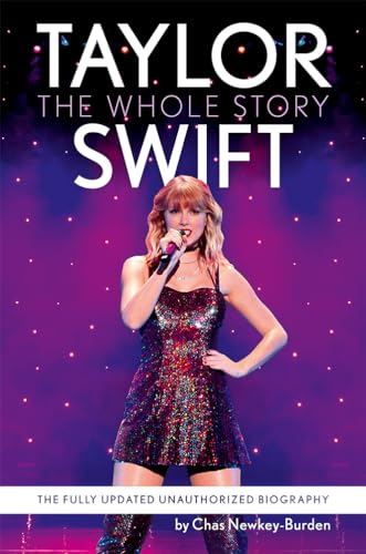 Taylor Swift: The Whole Story