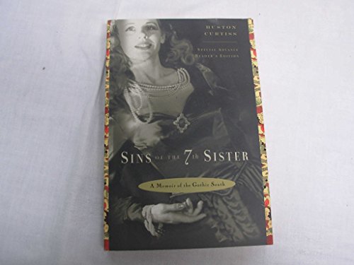 Sins of the Seventh Sister: A Novel Based on a True Story of the Gothic South