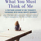 What You Must Think of Me: A Firsthand Account of One Teenager's Experience with Social Anxiety Disorder (Adolescent Mental Health Initiative)