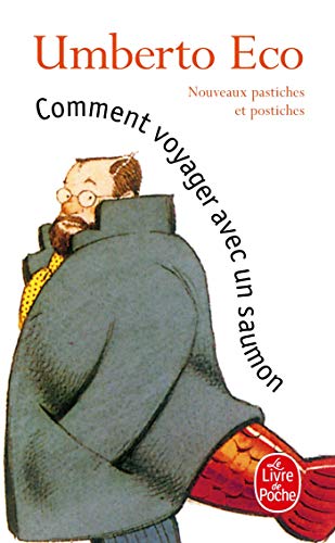 Comment Voyager Avec Un Saumon (Ldp Litterature) (French Edition)