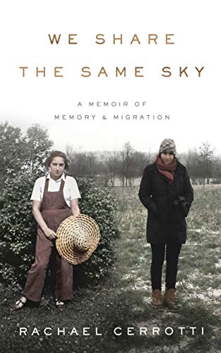 We Share the Same Sky: A Memoir of Memory & Migration