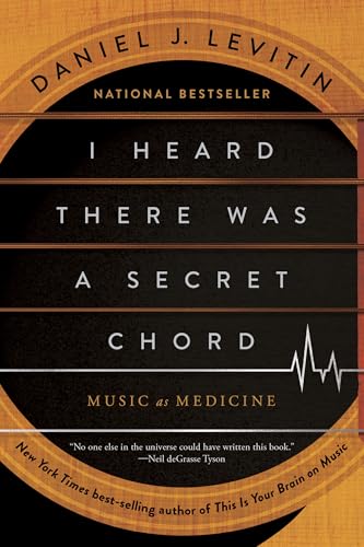 I Heard There Was a Secret Chord: Music as Medicine