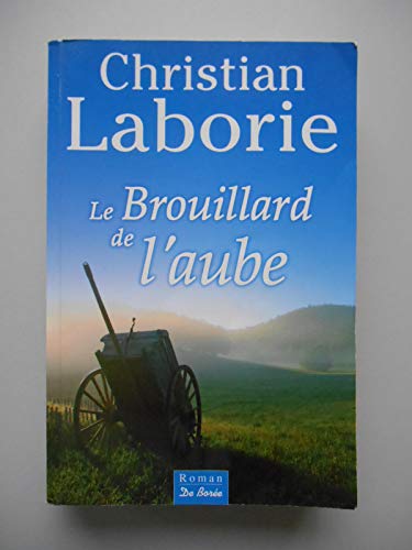 BROUILLARD DE L'AUBE (LE)