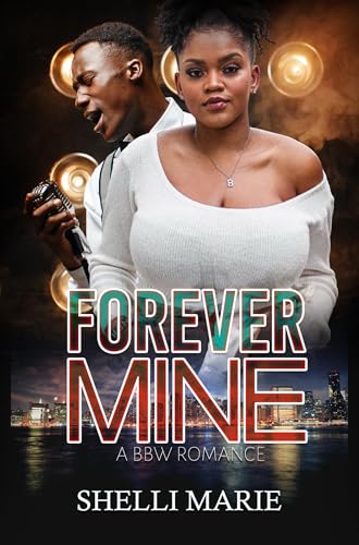 Forever Mine: A BBW Romance