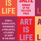 Art Is Life: Icons and Iconoclasts, Visionaries and Vigilantes, and Flashes of Hope in the Night