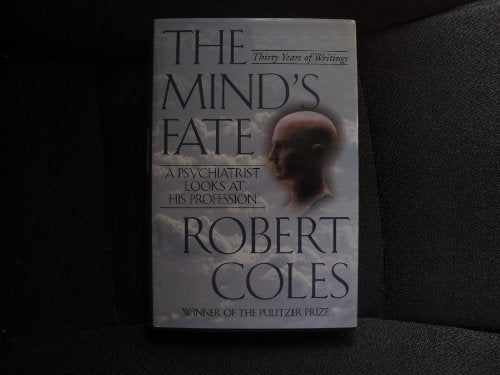 The Mind's Fate: A Psychiatrist Looks at His Profession--Thirty Years of Writings