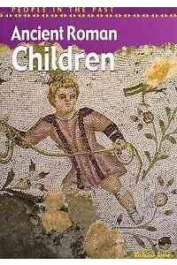 Ancient Roman Children (People in the Past)