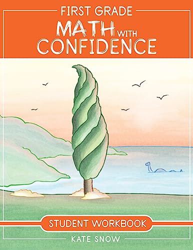 First Grade Math with Confidence Student Workbook
