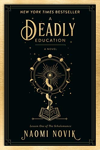 A Deadly Education: A Novel (The Scholomance)