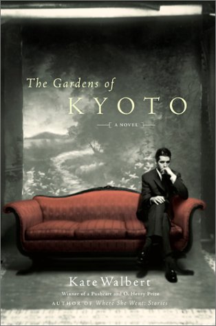 The Gardens of Kyoto: A Novel