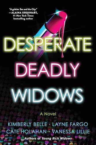 Desperate Deadly Widows: A Novel (The Widows, 2)