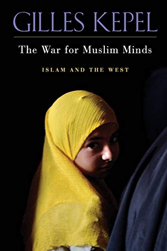 The War for Muslim Minds: Islam and the West