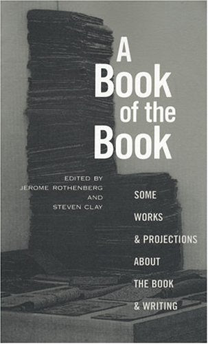 A Book of the Book: Some Works and Projections about the Book & Writing