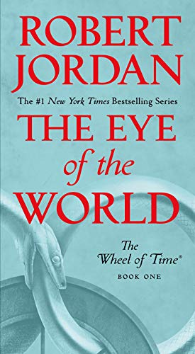 The Eye of the World: Book One of The Wheel of Time (Wheel of Time, 1)