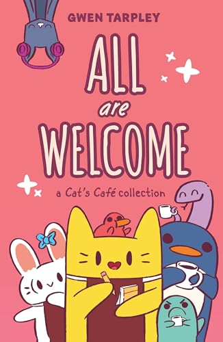 All Are Welcome: A Cat's Café Collection (All Are Welcome: a Cat's Café Collection)