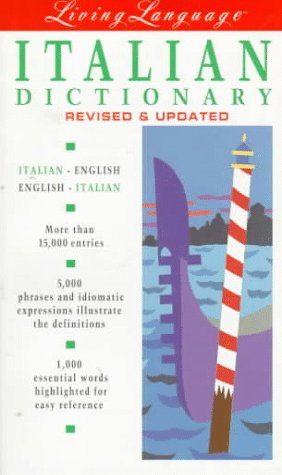 Italian Dictionary Revised & Updated: Italian-English, English-Italian (Living Language)