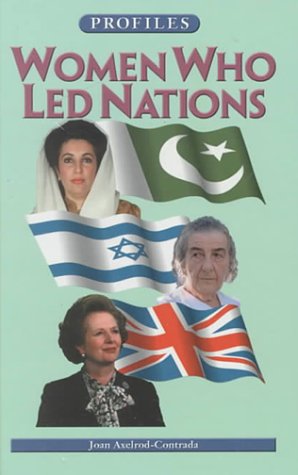Women Who Led Nations (Profiles Series ; Vol 28)