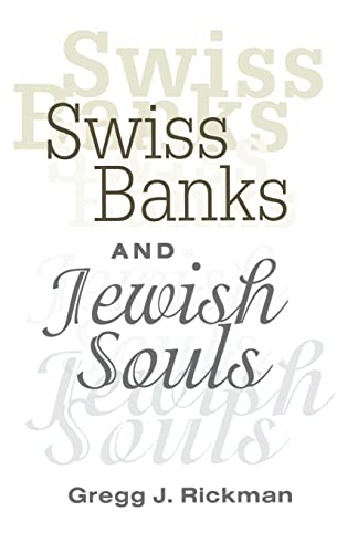 Swiss Banks and Jewish Souls