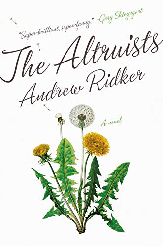 The Altruists: A Novel