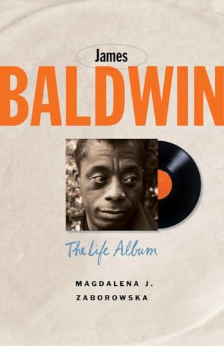 James Baldwin: The Life Album (Black Lives)