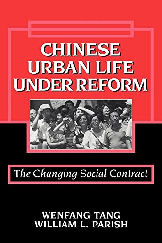 Chinese Urban Life under Reform: The Changing Social Contract (Cambridge Modern China Series)