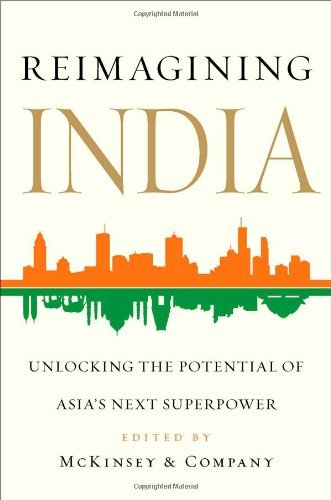 Reimagining India: Unlocking the Potential of Asia's Next Superpower