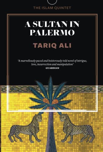 A Sultan in Palermo: A Novel (The Islam Quintet)