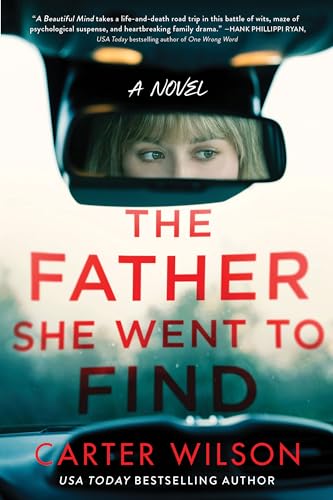 The Father She Went to Find: A Novel