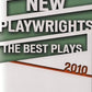 New Playwrights: The Best Plays 2010