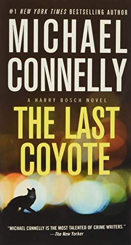 The Last Coyote (A Harry Bosch Novel)