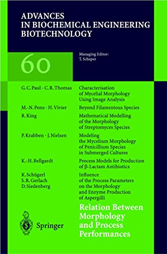 Relation Between Morphology and Process Performances (Advances in Biochemical Engineering/Biotechnology, 60)