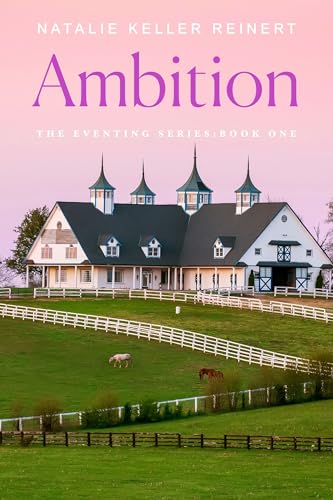 Ambition (The Eventing Series, 1)