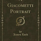 A Giacometti Portrait (Classic Reprint)