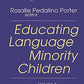 Educating Language Minority Children (Agenda for the Future READ Perspectives S.)