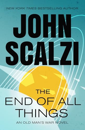 The End of All Things (Old Man's War, 6)