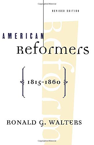 American Reformers, 1815-1860, Revised Edition