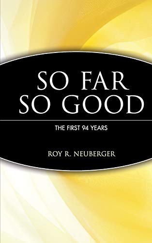So Far, So Good: The First 94 Years