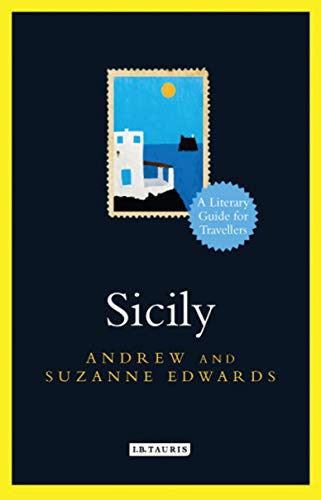 Sicily: A Literary Guide for Travellers (The I.B.Tauris Literary Guides for Travellers)