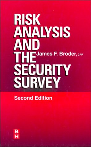 Risk Analysis and the Security Survey, Second Edition